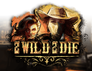 2 Wild 2 Die Free Play in Demo Mode 
                        by Hacksaw Gaming