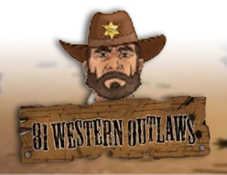 81 Western Outlaws Free Play in Demo Mode 
                        by Adell