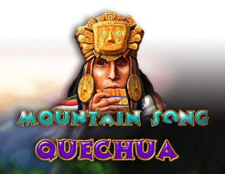 Mountain Song Quechua Free Play in Demo Mode 
                        by Casino Technology