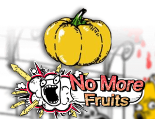No More Fruits Free Play in Demo Mode 
                        by MrSlotty