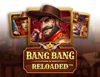 Bang Bang Reloaded Free Play in Demo Mode 
                        by Booming Games