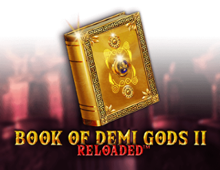 Book of Demi Gods 2: Reloaded Free Play in Demo Mode 
                        by Spinomenal
