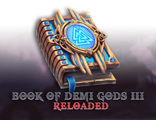 Book of Demi Gods 3: Reloaded Free Play in Demo Mode 
                        by Spinomenal