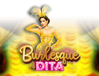 Burlesque by Dita Free Play in Demo Mode 
                        by Games Global