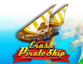 Crush Pirate Ship  
                        by Ka Gaming