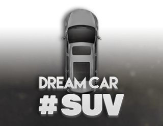 Dream Car #SUV  
                        by Hacksaw Gaming