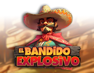 El Bandido Explosivo Free Play in Demo Mode 
                        by MGA