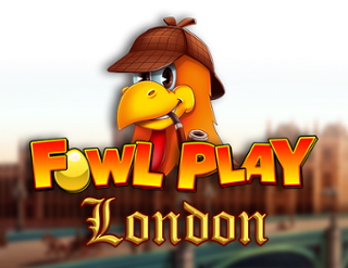 Fowl Play London Free Play in Demo Mode 
                        by WMG