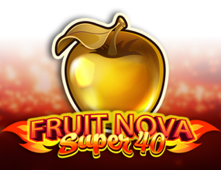 Fruit Super Nova 40 Free Play in Demo Mode 
                        by Evoplay