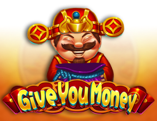 Give You Money  
                        by Dragoon Soft