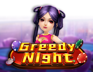 Greedy Night  
                        by Ka Gaming