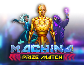 Machina PrizeMatch Free Play in Demo Mode 
                        by Kalamba Games
