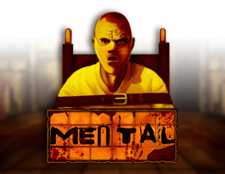 Mental  
                        by Nolimit City