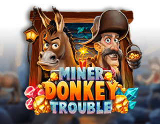 Miner Donkey Trouble Free Play in Demo Mode 
                        by Play'n GO
