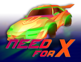 Need for X  
                        by Onlyplay