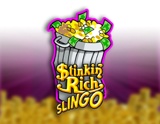 Stinkin Rich Slingo  
                        by Slingo