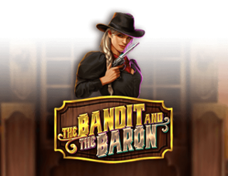 The Bandit and the Baron Free Play in Demo Mode 
                        by Just For The Win