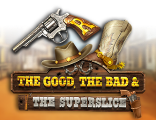 The Good, The Bad and the SuperSlice  
                        by RAW iGaming