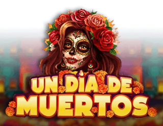 Un Dia De Muertos Free Play in Demo Mode 
                        by Platipus