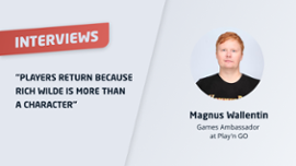 Magnus Wallentin: "Players return because Rich Wilde is more than a character—he’s an evolving narrative universe"