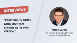 Marek Suchar: "Real success in esports emerges when you treat it as a distinct industry."
